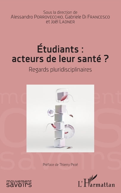Mouvement Des Savoirs Ãtudiants: acteurs de leur santÃ© ?: Regards pluridisciplinaires, (Paperback)