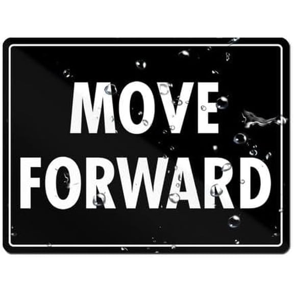 Move Forward Wall Or Door Sign- Black & White Acrylic Sign For Business Store, Shop, Cafe, Office, Restaurant - Back Self Adhesive Plastic