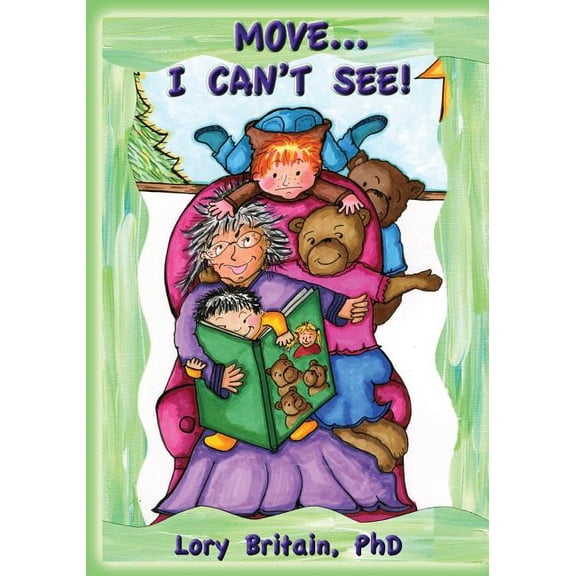 Move...I Can't See!: A Book about Sharing & Understanding, (Paperback)