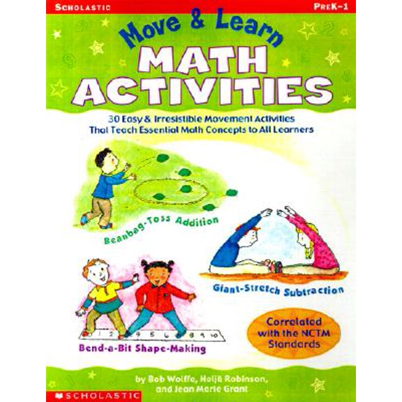 Pre-Owned Move & Learn Math Activities: 30 Easy & Irresistible Movement Activities That Teach Essential Math Concepts to All Learners (Paperback) 0439303583 9780439303583