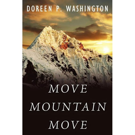 Move Mountain Move: Daring to Rise Above the Ordinary... (Paperback)