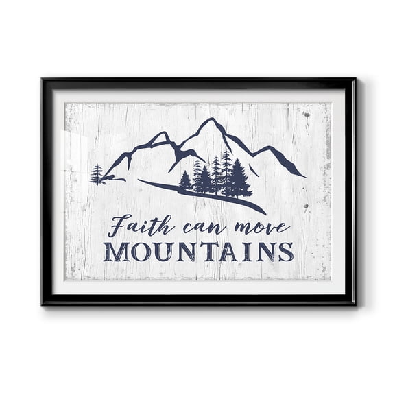Move Mountains Premium Framed Print - Ready to Hang