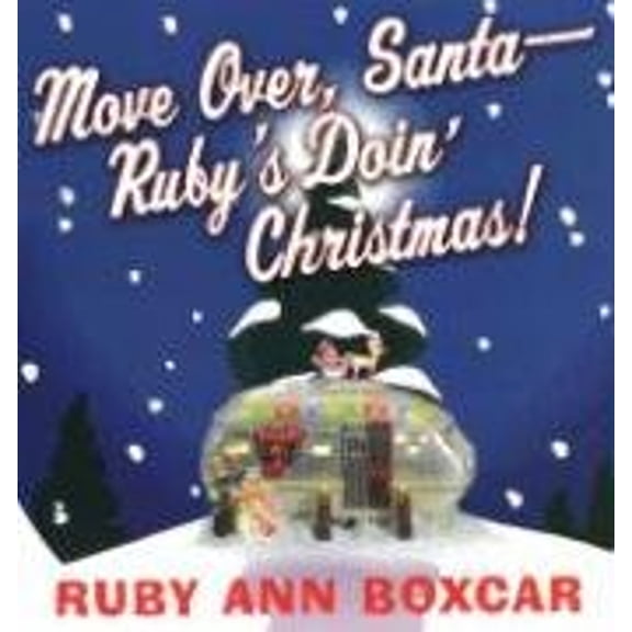 Pre-Owned Move Over, Santa Ruby's Doin' Christmas! (Paperback) 0806526653 9780806526652