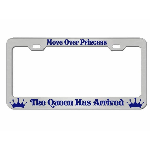 Move Over Princesses The Queen Has Arrived Funny Style Heavy Duty Metal License Plate Frame Personalised/Car Accessories Car Tag Holder Cover (Chrome/Dark Blue)