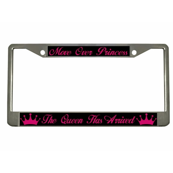 Move Over Princesses The Queen Has Arrived Funny Style Heavy Duty Metal License Plate Frame Personalised/Car Accessories Car Tag Holder Cover (Chrome/blk/Dark Pink)