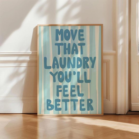 Move That Laundry Blue Stripe Poster Unframed Paper Print