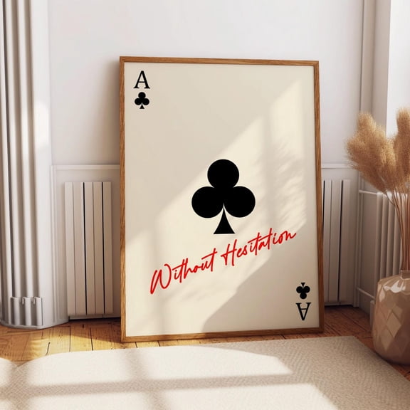 Move Without Hesitation Modern Playing Card Typography Wall Decor Unframed Paper Print