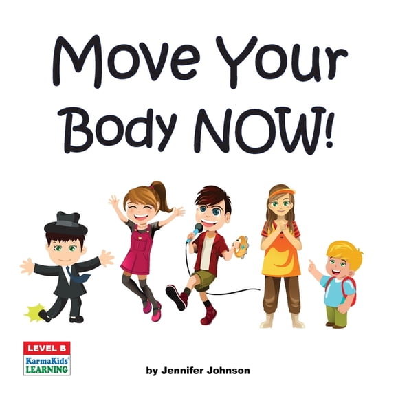 Move Your Body Now!, (Paperback)