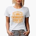 thumbnail image 1 of Move Your Body and Workout, Get Fit and Strong, White T-Shirt, Small, 1 of 5