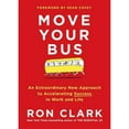 thumbnail image 1 of Pre-Owned Move Your Bus: An Extraordinary New Approach to Accelerating Success in Work and Life Paperback, 1 of 1
