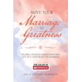 thumbnail image 1 of Move Your Marriage to Greatness: Helping Couples Understand and Live out God's Plan for Marriage, (Paperback), 1 of 1