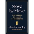 thumbnail image 1 of Pre-Owned Move by Move: Life Lessons on and Off the Chessboard (Hardcover) 1797223658 9781797223650, 1 of 1