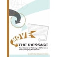 thumbnail image 1 of Pre-Owned Move the Message: Your Guide to Making A Difference and Changing the World (Paperback) 1590560299 9781590560297, 1 of 1
