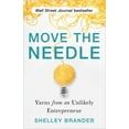 thumbnail image 1 of Move the Needle: Yarns from an Unlikely Entrepreneur (Hardcover), 1 of 1