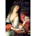 thumbnail image 1 of Pre-Owned Moved by Love – Inspired Artists and Deviant Women in Eighteenth–Century France Hardcover, 1 of 1