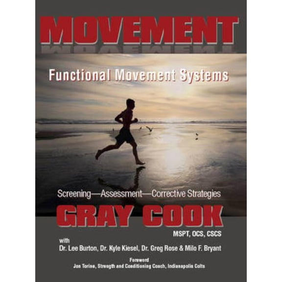 Movement: Functional Movement Systems: Screening, Assessment, Corrective Strategies, (Paperback)