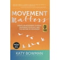 thumbnail image 1 of Movement Matters: Essays on Movement Science, Movement Ecology, and the Nature of Movement (Paperback), 1 of 1