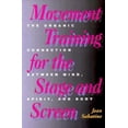 thumbnail image 1 of Pre-Owned Movement Training for the Stage and Screen: The Organic Connection Between Mind, Spirit, and Body (Paperback) 0823077128 9780823077120, 1 of 1