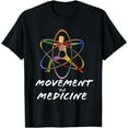 thumbnail image 1 of Movement is Medicine. Sports Medicine. Exercise design. T-Shirt, 1 of 2