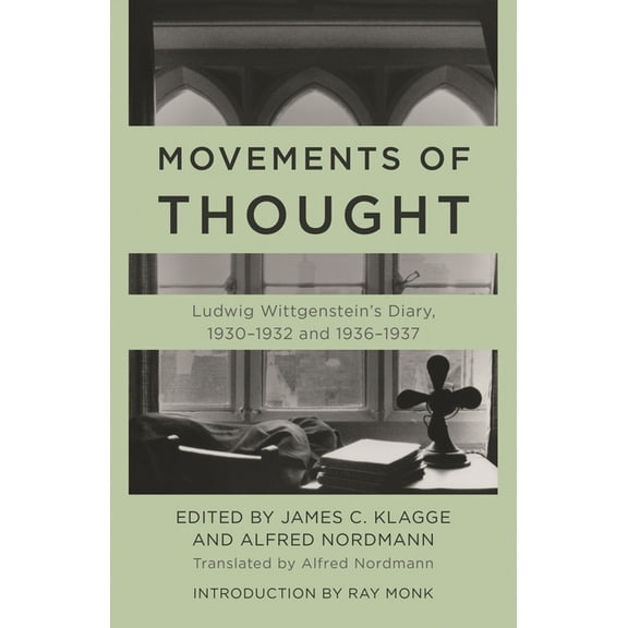 Movements of Thought: Ludwig Wittgenstein's Diary, 1930-1932 and 1936-1937, (Paperback)