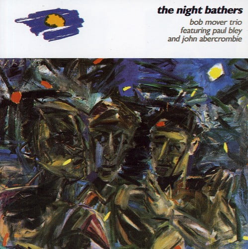 Bob Mover - Night Bathers - Music & Performance - CD