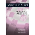 thumbnail image 1 of Moves in Mind: The Psychology of Board Games, (Paperback), 1 of 1