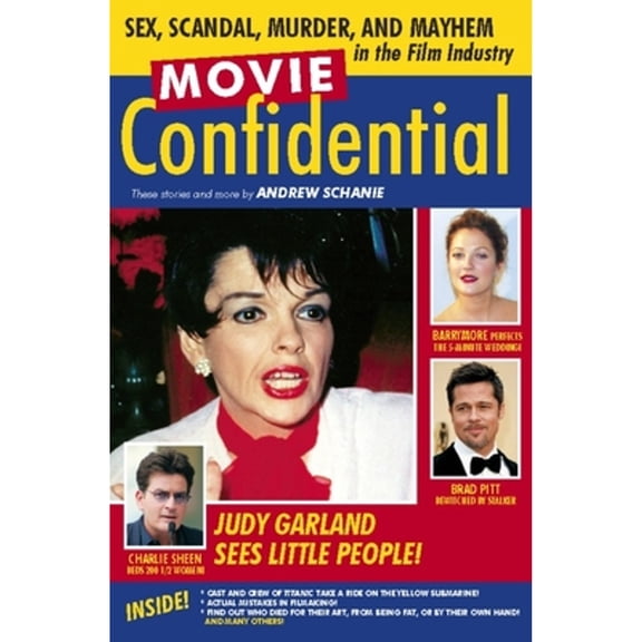 Pre-Owned Movie Confidential: Sex, Scandal, Murder and Mayhem in the Film Industry (Paperback) 1578603544 9781578603541