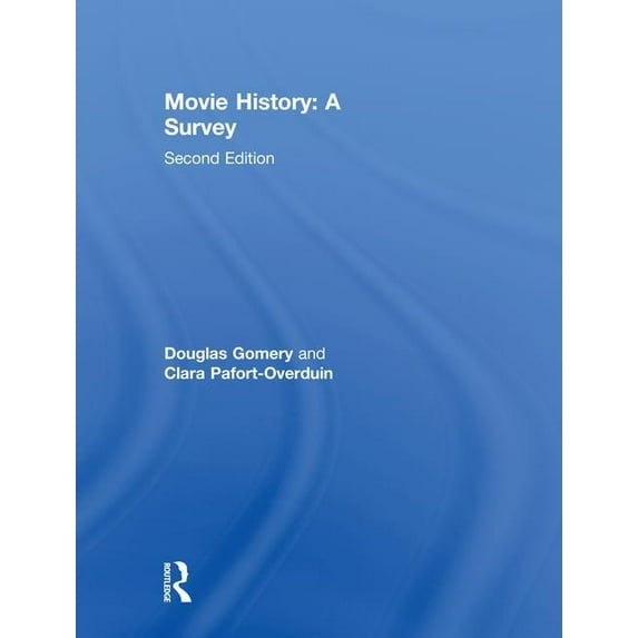 Movie History: A Survey, (Paperback)