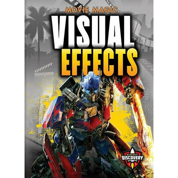 Movie Magic: Visual Effects (Hardcover)
