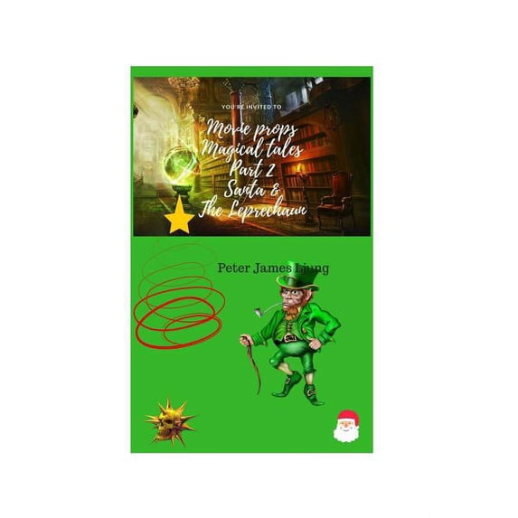 Movie Props magical tales part2: Santa & the Leprechaun (Paperback)