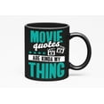 thumbnail image 1 of Movie Quotes Are Kinda My Thing, Black 11oz Ceramic Mug, 1 of 5
