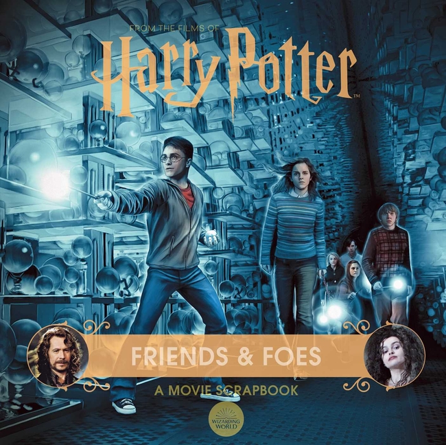 Harry Potter: Friends & Foes: A Movie Scrapbook [Book]