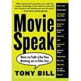 thumbnail image 1 of Pre-Owned Movie Speak: How to Talk Like You Belong on a Film Set (Paperback) 0761143599 9780761143598, 1 of 1