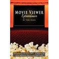 thumbnail image 1 of Movie Viewer Extraordinaire : Discerning the Influences of Movies on Your Freedom, Family and Happiness (Paperback), 1 of 1