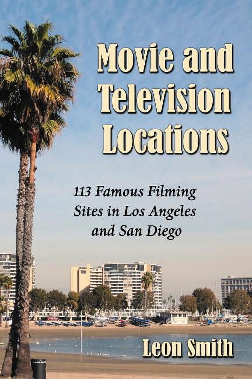 The Rookie Map Movie and Television Locations: 113 Famous Filming Sites in Los Angeles ...
