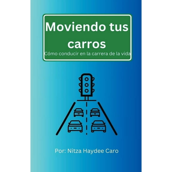 Moviendo tus carros, (Paperback)