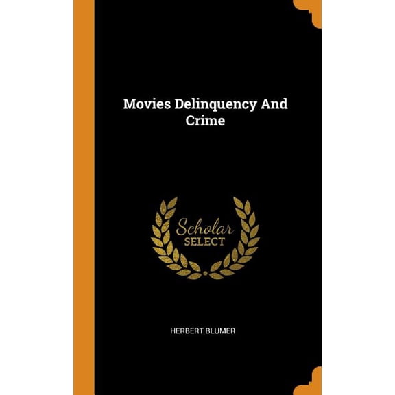 Movies Delinquency and Crime (Hardcover)