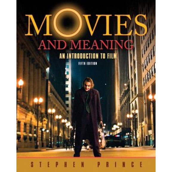 Pre-Owned Movies and Meaning: An Introduction to Film (Paperback) 0205653081 9780205653089