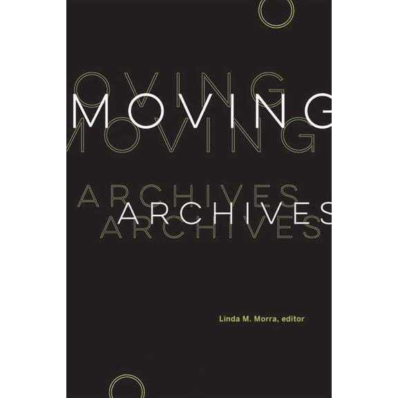 Moving Archives, (Paperback)