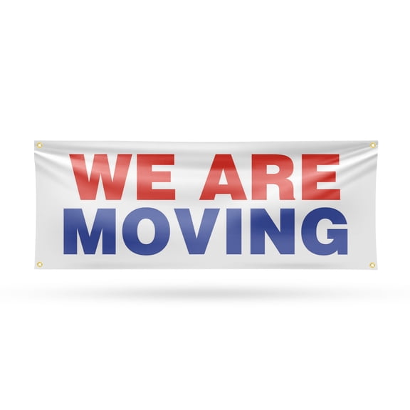 We Are Moving Banner Sign 18 Inch x 48 Inch | 13 oz Vinyl with Metal Grommets | Heavy-Duty Single-Sided Outdoor Durable Printed High-Quality Weatherproof | Made in the USA