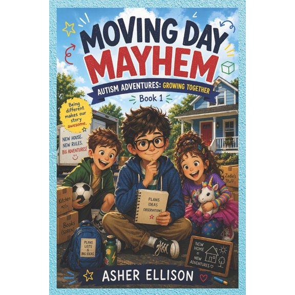 Autism Adventures: Growing Together Moving Day Mayhem: Autism Adventures: Growing Together (Book 1), Book 1, (Paperback)