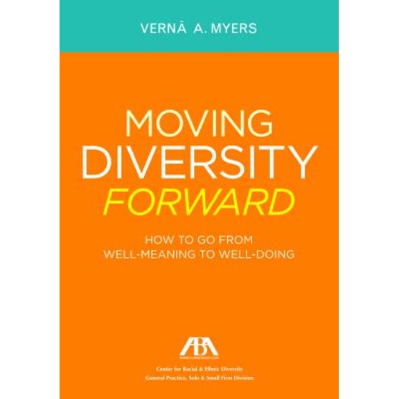 Pre-Owned Moving Diversity Forward: How to Go from Well-Meaning to Well-Doing (Paperback) 1614380066 9781614380061