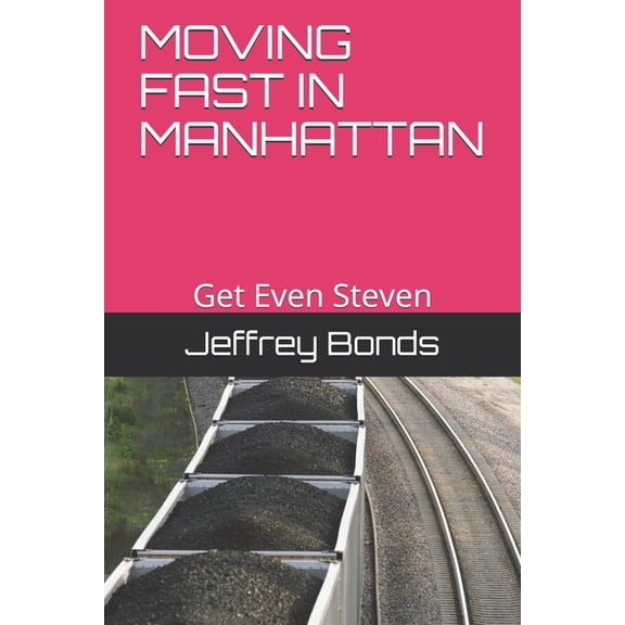 Moving Fast in Manhattan : Get Even Steven (Paperback)
