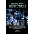 thumbnail image 1 of Moving Finite Element Method: Fundamentals and Applications in Chemical Engineering, (Paperback), 1 of 1