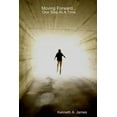 thumbnail image 1 of Moving Forward...One Step at A Time, (Paperback), 1 of 1
