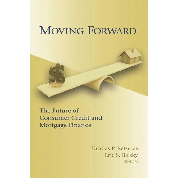 James A. Johnson Metro Moving Forward: The Future of Consumer Credit and Mortgage Finance, (Paperback)