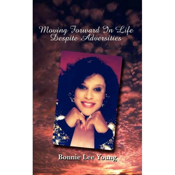Moving Forward in Life Despite Adversities (Paperback)