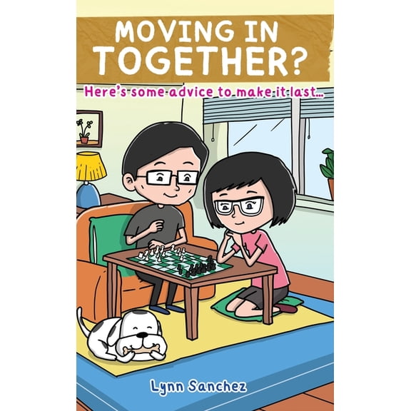 Moving In Together?: Here's Some Advice to Make It Last..., (Hardcover)