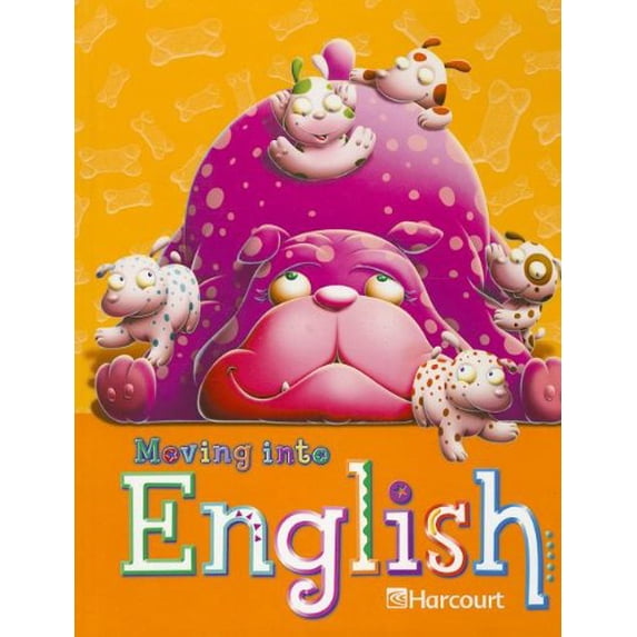 Pre-Owned Moving Into English: Student Edition Grade 1 2005 (Hardcover) 0153342838 9780153342837