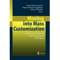 thumbnail image 1 of Moving Into Mass Customization: Information Systems and Management Principles, (Paperback), 1 of 1